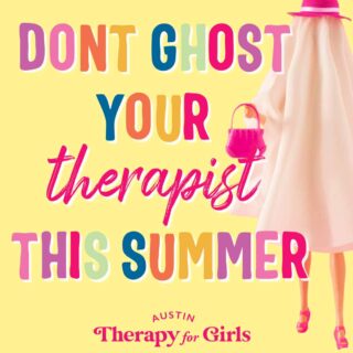 Colorful graphic with the text “Don’t Ghost Your Therapist This Summer” and a playful illustration of a woman dressed as a ghost wearing summer accessories. Promotional image for Austin Therapy for Girls.